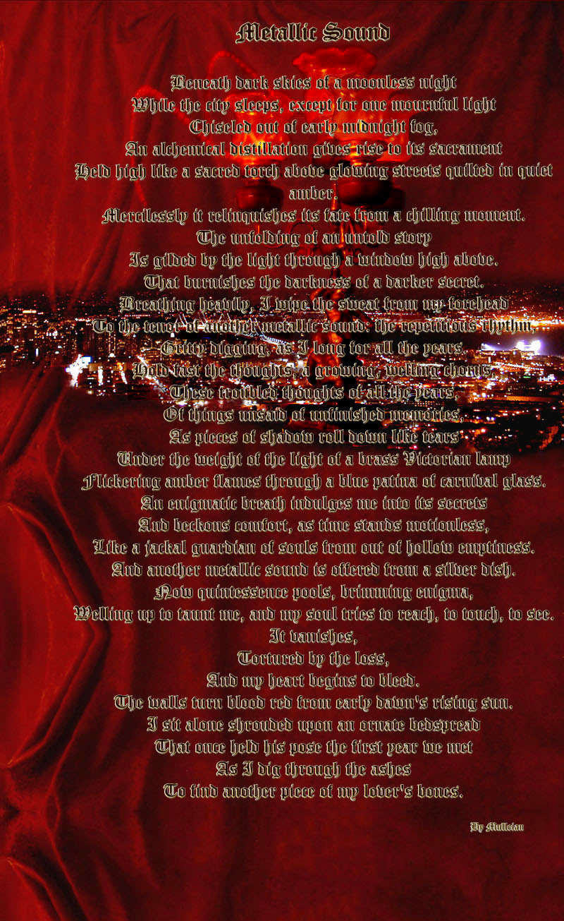 Mulleian's poem entitled "Metallic Sound", written only days after his companion's death.